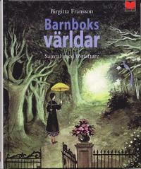 Barnboksvärldar; Birgitta Fransson; 2005