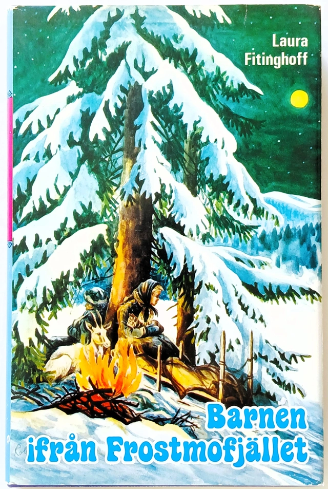 Barnen ifrån Frostmofjället; Laura Fitinghoff; 1984