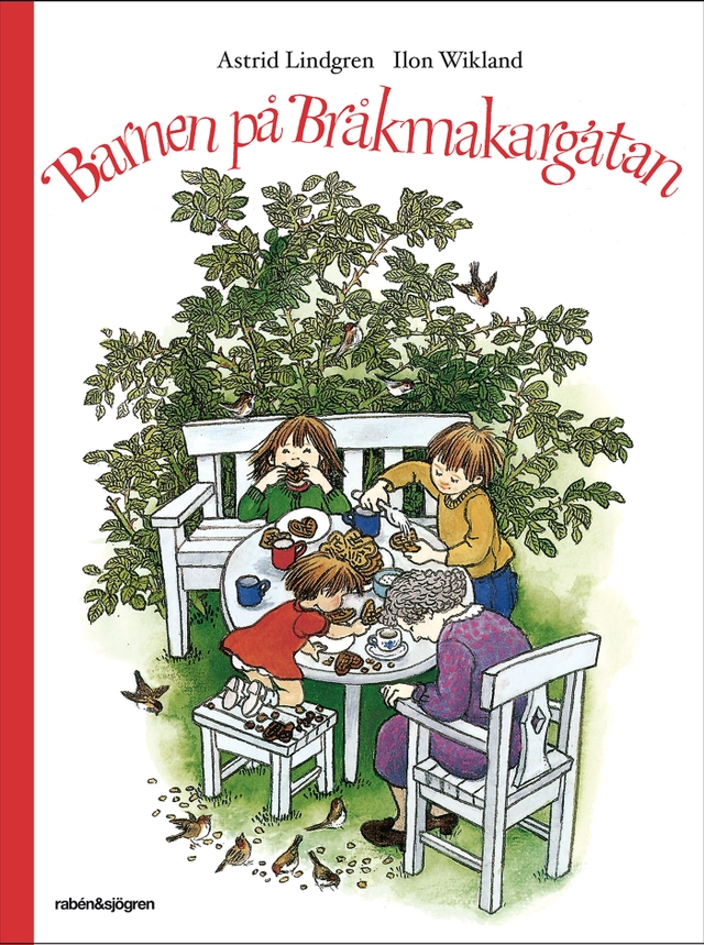 Barnen på Bråkmakargatan; Astrid Lindgren; 2016