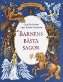 Barnens bästa sagor; Gunilla Borén, Inga-Karin Eriksson; 2000