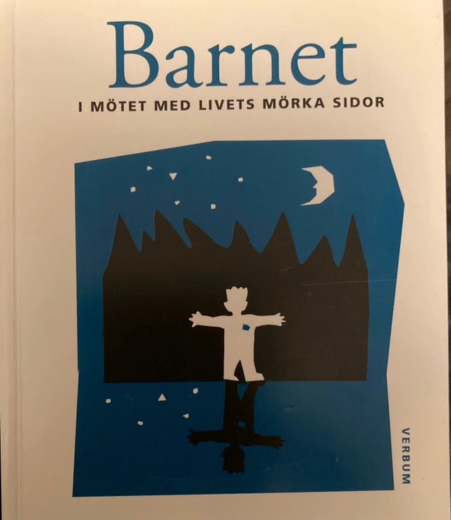 Barnet i mötet med livets mörka sidor; Lars Björklund; 2000