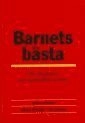 Barnets bästa - om föräldrars och samhällets ansvar; Göran Ewerlöf; 1999