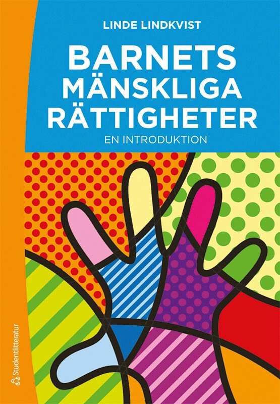 Barnets mänskliga rättigheter : en introduktion; Linde Lindkvist; 2022