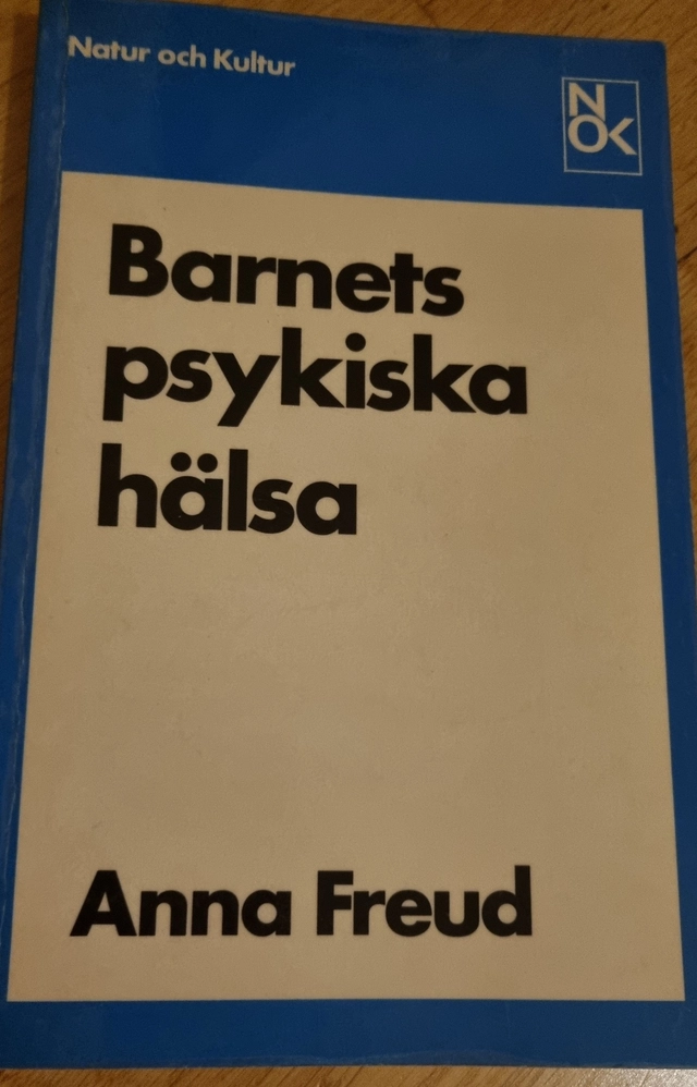 Barnets psykiska hälsa; Anna Freud; 1981