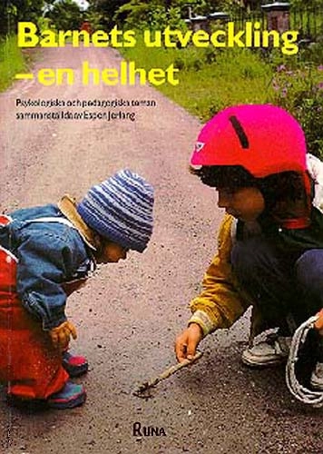 Barnets utveckling - en helhet : psykologiska och pedagogiska teman; Espen Jerlang, Hans Carlberg; 1992
