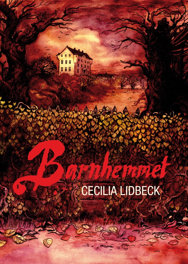 Barnhemmet; Cecilia Lidbeck; 2013