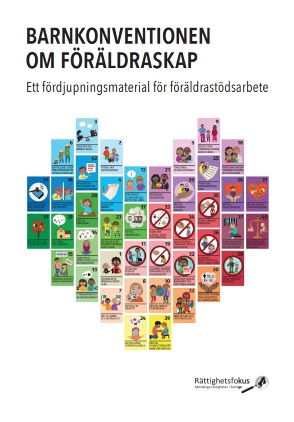 Barnkonventionen om föräldraskap : ett fördjupningsmaterial för föräldrastödsarbete; Susann Swärd; 2020