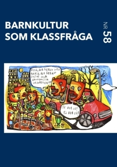 Barnkultur som klassfråga; Marlen Eskander, Alicja R. Sadownik, Johanna Larsson, Lovisa Pihl, Folke Tersman, Sjors Joosten; 2025