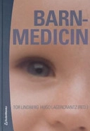 Barnmedicin; Tor Lindberg, Hugo Lagercrantz; 2006