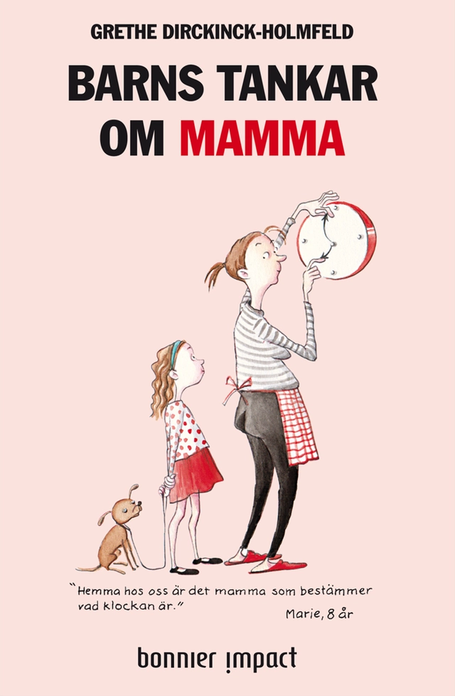Barns tankar om mamma; Grethe Dirckinck-Holmfeld; 2011