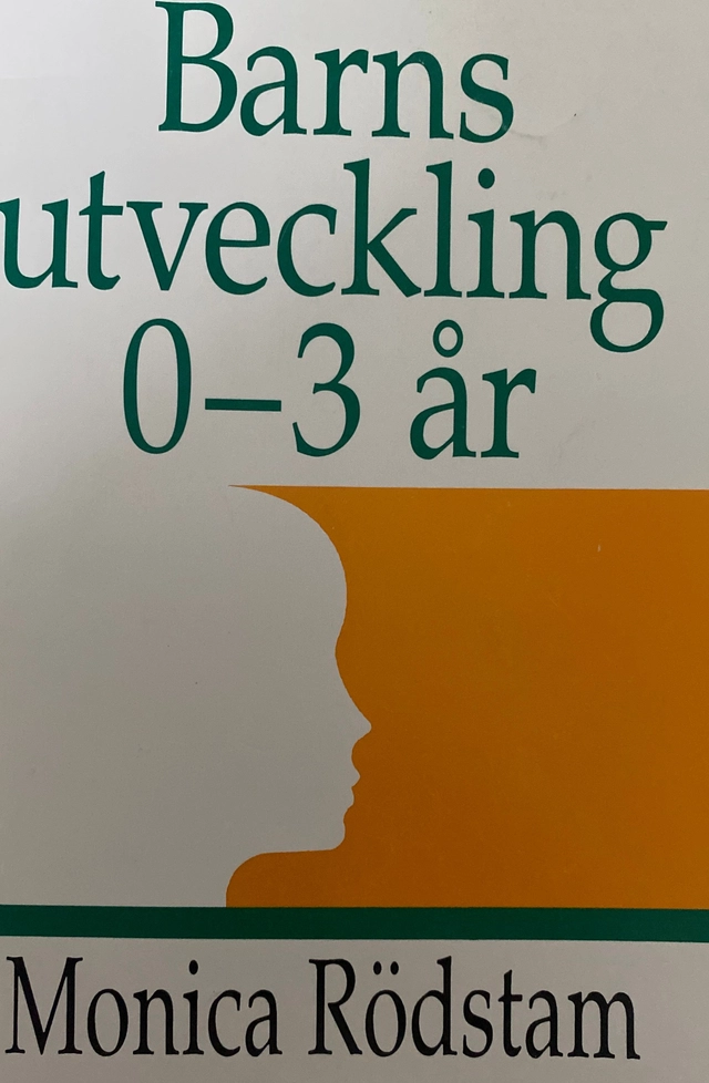 Barns utveckling 0-3 år; Monica Rödstam; 1991