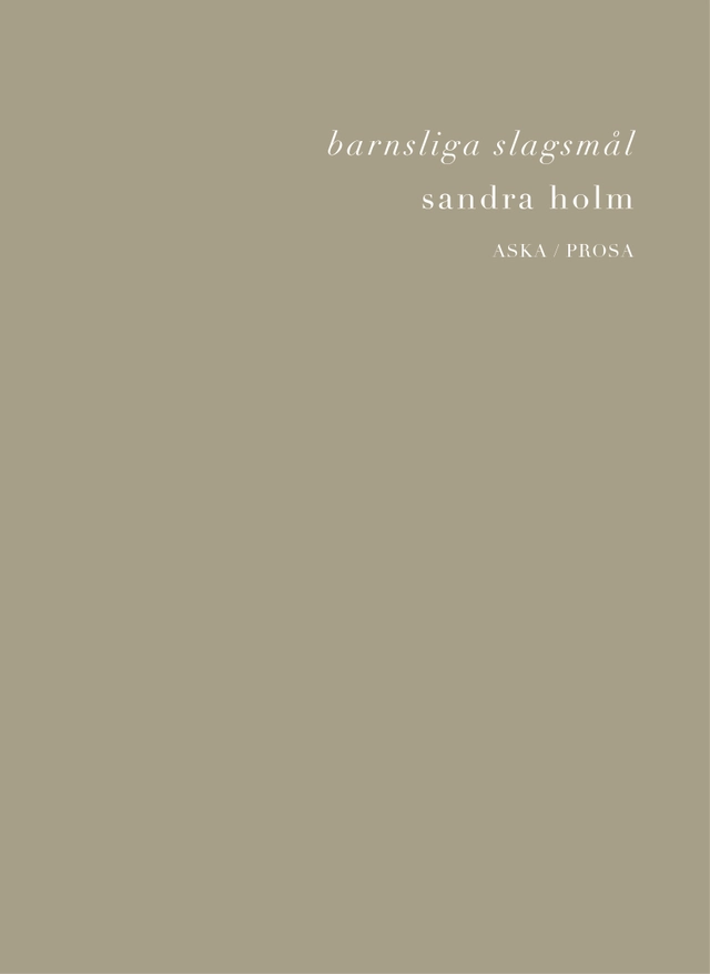 Barnsliga slagsmål; Sandra Holm; 2021