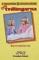 Barnvakterna (Småtvillingarna 7); Francine Pascal; 2000