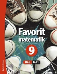 Bas Favorit matematik 9; Timo Urpiola, Timo Urpiola, Tommi Tikka, Timo Tapiainen, Kati Rautakorpi-Salmio, Leena Mannila, Markus Luoma, Martti Heinonen; 2022