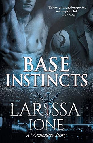 Base Instincts; Larissa Ione; 2015