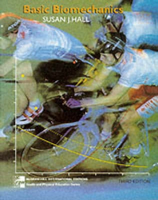 Basic biomechanics; Hall; 1999