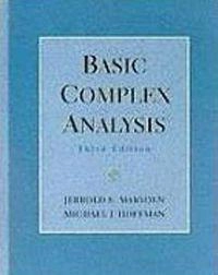 Basic complex analysis; Jerrold E. Marsden; 1999