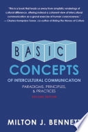 Basic Concepts of Intercultural Communication: Paradigms, Principles, and Practices; Milton J. Bennett; 2013