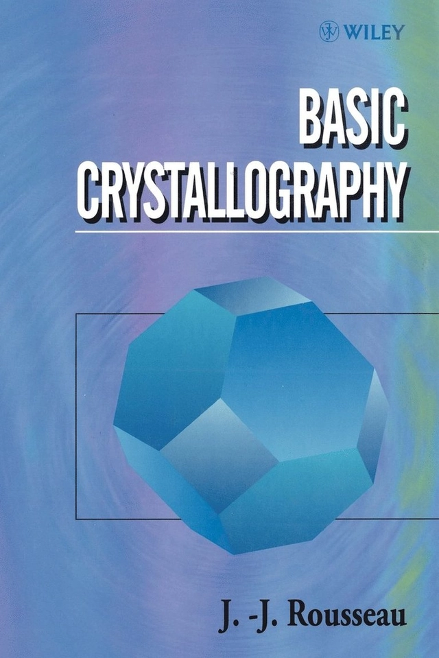 Basic Crystallography; J.-J. Rousseau; 1998