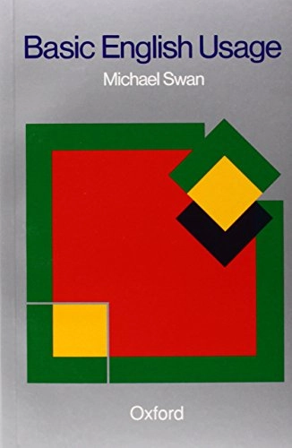 Basic English Usage; Michael Swan; 1986
