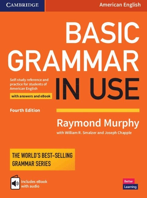 Basic Grammar in Use Student's Book with Answers and Interactive eBook; Raymond Murphy; 2017