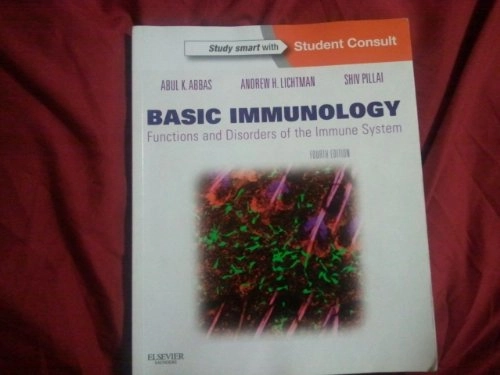 Basic immunology : functions and disorders of the immune system; Abul K. Abbas; 2013