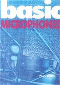 Basic Microphone; Paul White; 2004