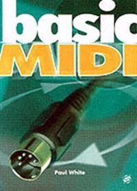 Basic MIDI; Paul White; 2004