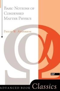 Basic Notions of Condensed Matter Physics (Advanced book classics) [Elektronisk resurs]; Philip W Anderson; 1997