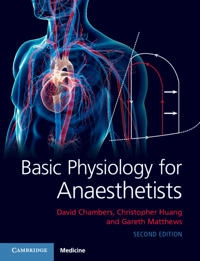 Basic physiology for anaesthetists; David Chambers; 2019