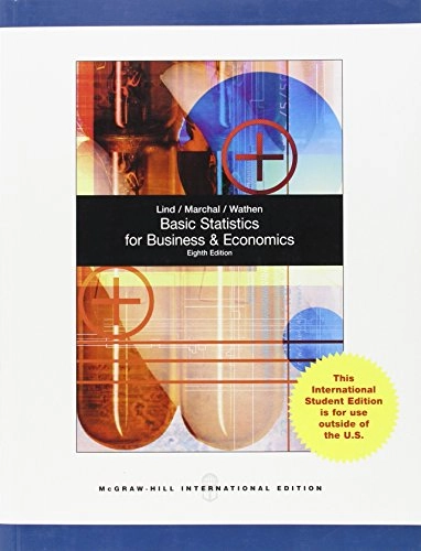 Basic Statistics for Business and Economics; Douglas A. Lind; 2013