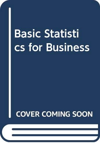 Basic statistics for business & economics; Douglas A. Lind; 2003