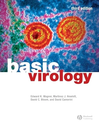Basic Virology; Edward K. Wagner, Martinez J. Hewlett, David C. Bloom; 2007