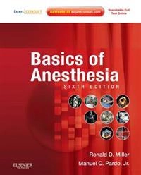 Basics of anesthesia; Ronald D. Miller; 2011