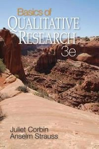 Basics of qualitative research : techniques and procedures for developing grounded theory; Juliet M. Corbin; 2008