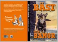 Bäst med banor - Träningsupplägg för alla hundar och hundsporter; Maria Brandel, Siv Svendsen; 2024