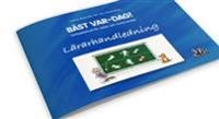 Bäst Var-Dag! - Lärarhandledning - Upplägg för instruktörer på hundkurs; Maria Brandel, Siv Svendsen; 2019
