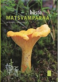 Bästa matsvamparna; Michael Krikorev; 2007