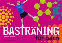 Basträning för barn; Joanne Elphinston; 2011