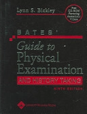 Bates' guide to physical examination and history taking; Lynn S. Bickley; 2007