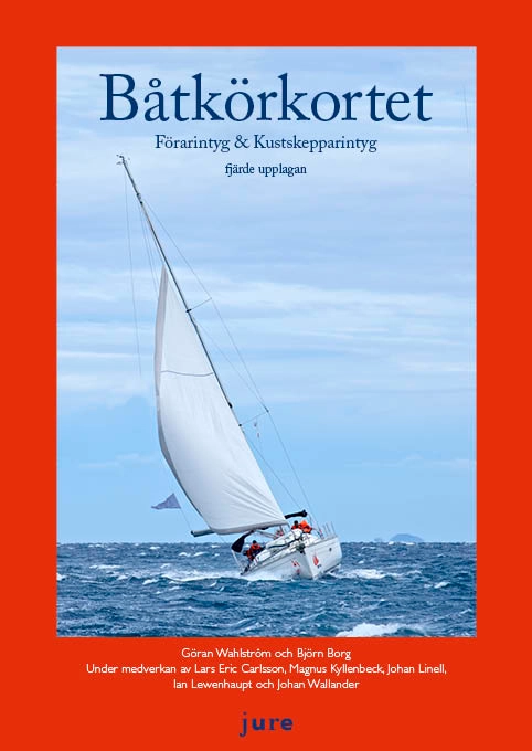 Båtkörkortet : förarintyg & kustskepparintyg; Göran Wahlström, Björn Borg; 2014