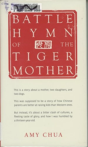 Battle hymn of the tiger mother; Amy Chua; 2011