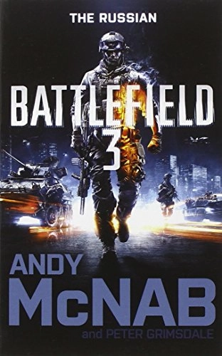 Battlefield 3: The Russian; Andy McNab, Peter Grimsdale; 2011