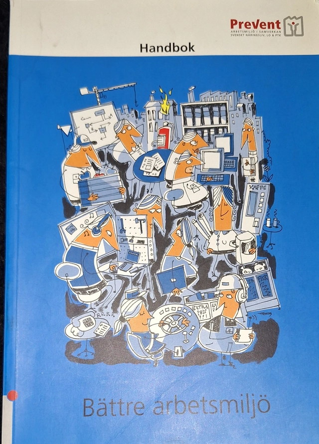 Bättre arbetsmiljö · Handbok; Robert Jakobsson; 2008