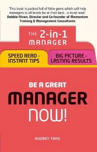 Be a Great Manager - Now!; Audrey Tang; 2016