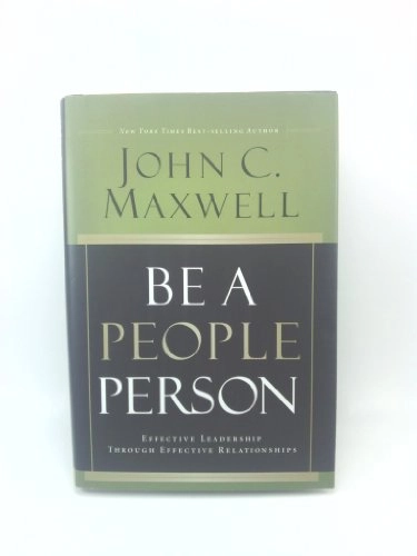 Be a People Person; John C. Maxwell; 2007