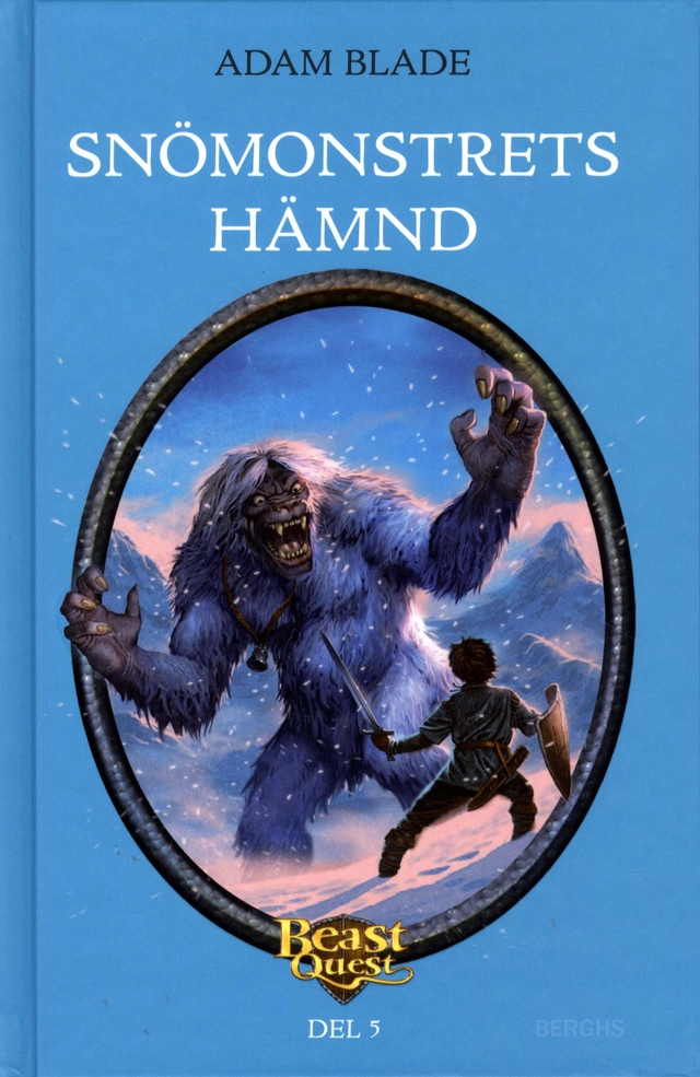 Beast Quest. Snömonstrets hämnd; Adam Blade; 2009