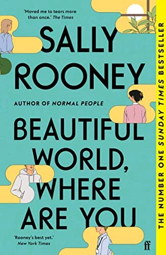Beautiful World, Where Are You; Sally Rooney; 2022