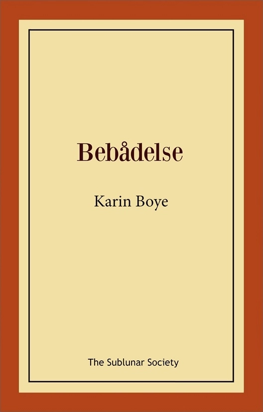 Bebådelse; Karin Boye; 2018