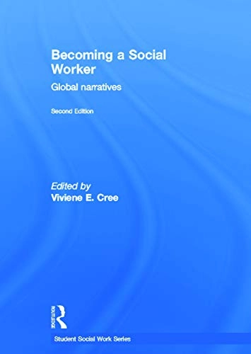 Becoming a Social Worker; Viviene E Cree; 2013